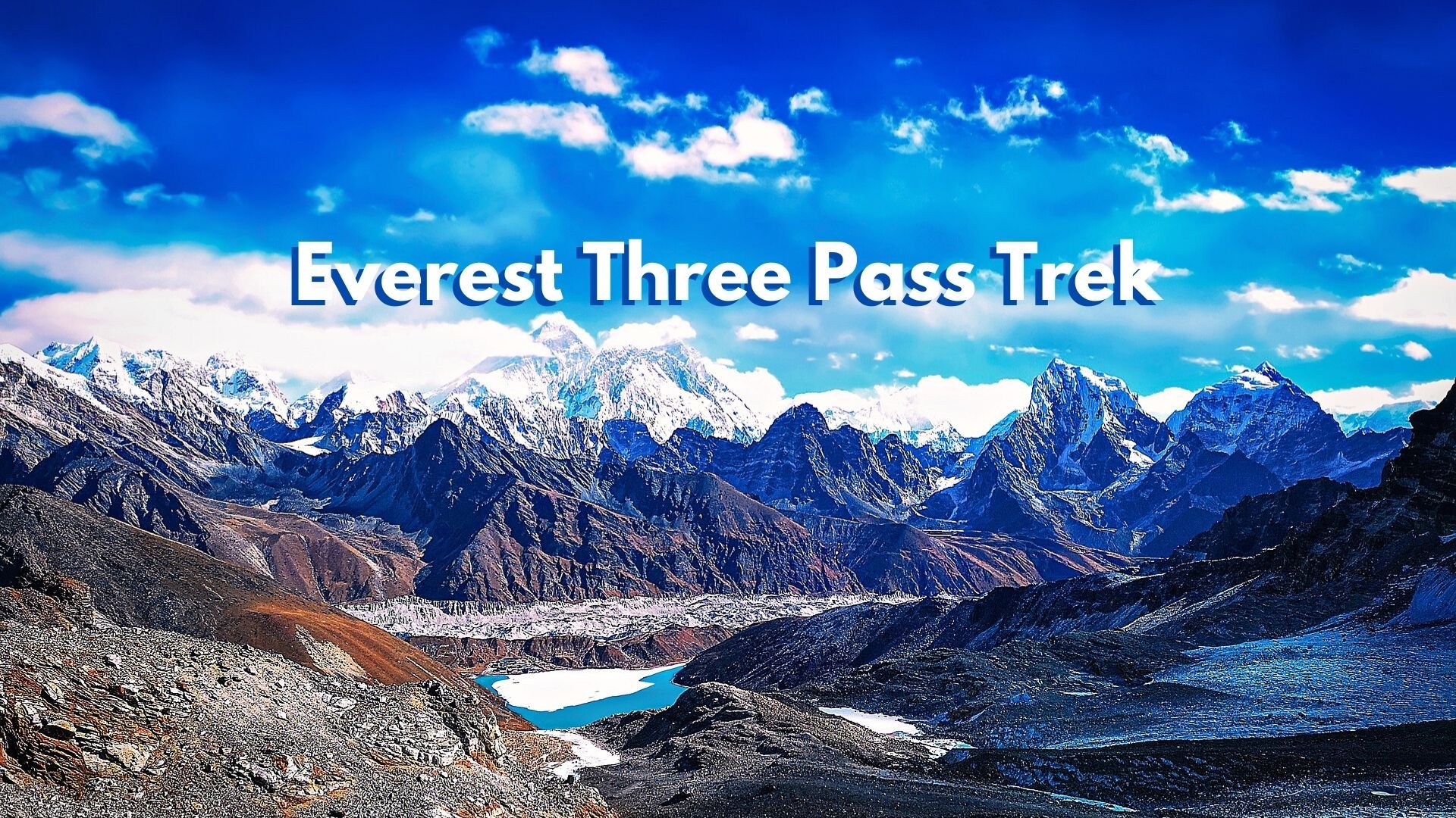 Everest Three Pass Trek